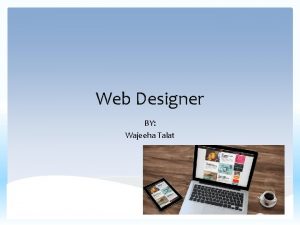 Web Designer BY Wajeeha Talat Job description Covers