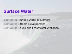 Surface Water Section 1 Surface Water Movement Section