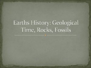 Earths History Geological Time Rocks Fossils Bell Work