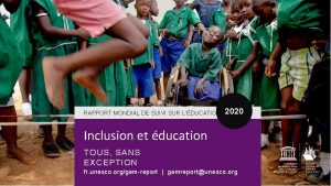 RAPPORT MONDIAL DE SUIVI SUR LDUCATION 2020 Inclusion