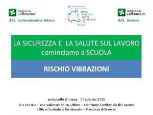 LA SICUREZZA E LA SALUTE SUL LAVORO cominciamo