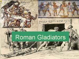 Roman Gladiators Gladiator Facts u Professional and amateur