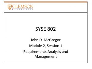 SYSE 802 John D Mc Gregor Module 2