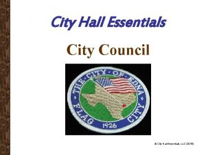 City Hall Essentials City Council City Hall Essentials