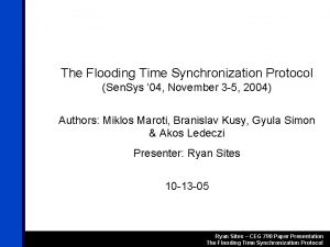 The Flooding Time Synchronization Protocol Sen Sys 04