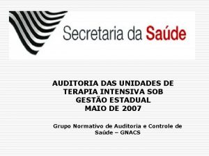 AUDITORIA DAS UNIDADES DE TERAPIA INTENSIVA SOB GESTO