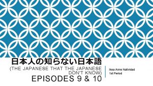 THE JAPANESE THAT THE JAPANESE DONT KNOW EPISODES