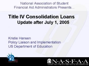 National Association of Student Financial Aid Administrators Presents