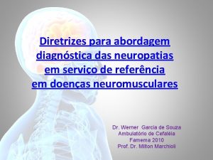 Diretrizes para abordagem diagnstica das neuropatias em servio