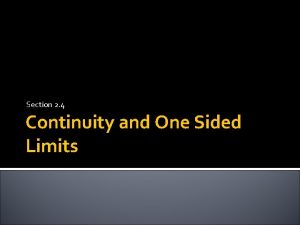 Section 2 4 Continuity and One Sided Limits