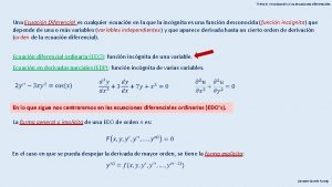 TEMA 6 Introduccin a las ecuaciones diferenciales Una