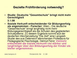 Gezielte Frhfrderung notwendig Studie Deutsche Gesamtschule bringt nicht