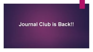 Journal Club is Back Critical Appraisal Systematic process