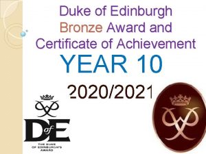 Duke of Edinburgh Bronze Award and Certificate of