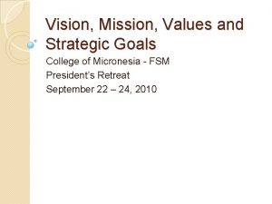 Vision Mission Values and Strategic Goals College of