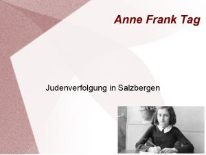 Anne Frank Tag Judenverfolgung in Salzbergen Inhaltsverzeichnis Flucht