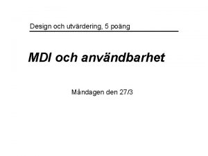 Design och utvrdering 5 pong MDI och anvndbarhet