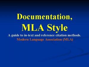 Documentation MLA Style A guide to intext and