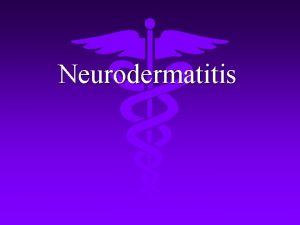 Neurodermatitis Definition A common chronic skin disease resulting