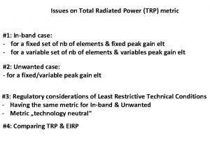 Issues on Total Radiated Power TRP metric 1