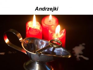 Andrzejki Co to s Andrzejki Andrzejki wieczr wrb