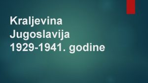 Kraljevina Jugoslavija 1929 1941 godine Atentat u Skuptini