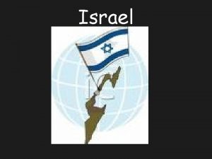 Israel Israel Describe the location of Israel in