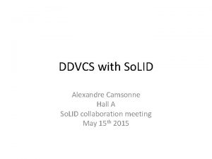 DDVCS with So LID Alexandre Camsonne Hall A