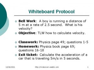 Whiteboard Protocol 12262021 Bell Work A boy is