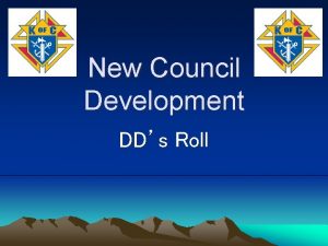 New Council Development DDs Roll DDs Start New