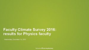 Faculty Climate Survey 2016 results for Physics faculty