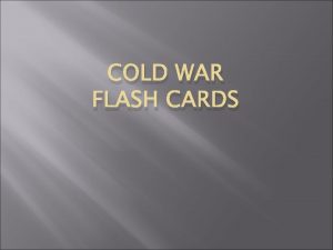 COLD WAR FLASH CARDS Truman Doctrine Aid to