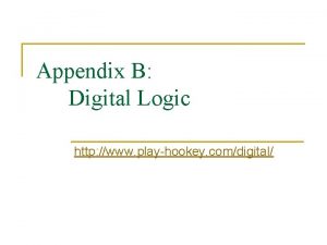 Appendix B Digital Logic http www playhookey comdigital