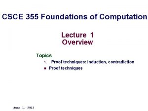 CSCE 355 Foundations of Computation Lecture 1 Overview