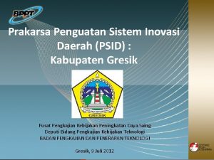 Prakarsa Penguatan Sistem Inovasi Daerah PSID Kabupaten Gresik