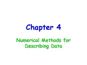 Chapter 4 Numerical Methods for Describing Data Population