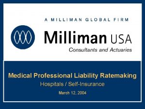 Medical Professional Liability Ratemaking Hospitals SelfInsurance March 12