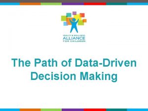 The Path of DataDriven Decision Making 1 2015