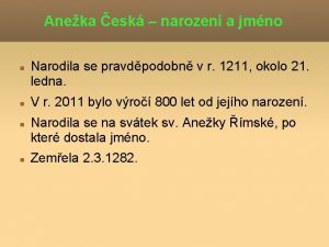 Aneka esk narozen a jmno Narodila se pravdpodobn