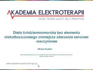 Dieta rdziemnomorska bez elementu niskotuszczowego zmniejsza zdarzenia sercowo