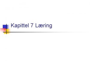 Kapittel 7 Lring Generelt om lring n n