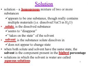 Solution solution a homogenous mixture of two or