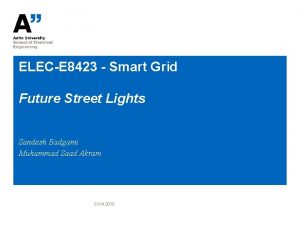 ELECE 8423 Smart Grid Future Street Lights Sandesh