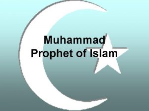 Muhammad Prophet of Islam Muhammad 570 AD Muhammad
