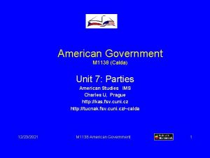 American Government M 1138 Calda Unit 7 Parties