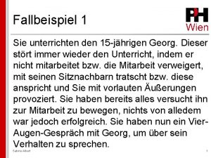 Fallbeispiel 1 Sie unterrichten den 15 jhrigen Georg