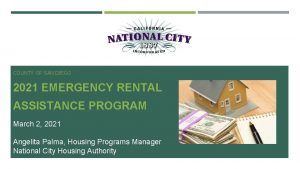 COUNTY OF SAN DIEGO 2021 EMERGENCY RENTAL ASSISTANCE