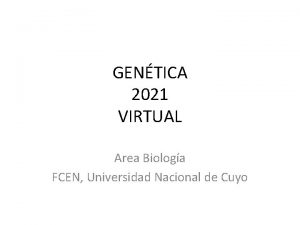 GENTICA 2021 VIRTUAL Area Biologa FCEN Universidad Nacional