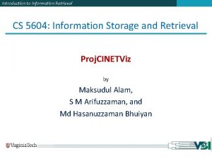 Introduction to Information Retrieval CS 5604 Information Storage