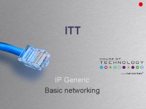 ITT IP Generic Basic networking Basic Networking Numeric